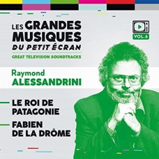 RAYMOND ALESSANDRINI-LE ROI DE PATAGONIE / FABIEN DE LA DROME (CD)