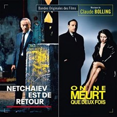 CLAUDE BOLLING-NETCHAIEV EST DE RETOUR / ON NE MEURT QUE DEUX FOIS (CD)