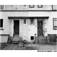 TOM ALLAN & THE STRANGEST-TAATS -COLOURED- (LP)