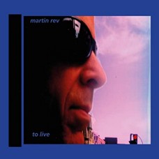 MARTIN REV-TO LIVE (LP)