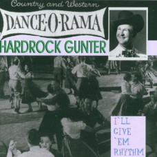 HARDROCK GUNTER-I'LL GIVE 'EM RHYTHM (CD)