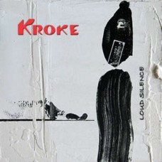 KROKE-LOUD SILENCE (LP)