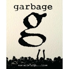GARBAGE-ONE MILE HIGH... LIVE 2012 (BLU-RAY)