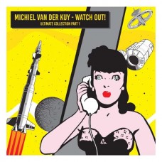 MICHIEL VAN DER KUY-WATCH OUT (CD)