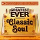 V/A-GREATEST EVER CLASSIC SOUL (4CD)