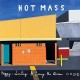 HOT MASS-HAPPY, SMILING AND LIVING THE DREAM (LP)