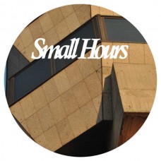 V/A-SMALL HOURS 006 (12")