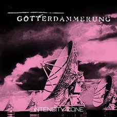 GOTTERDAMMERUNG-INTENSITY ZONE -COLOURED- (LP)