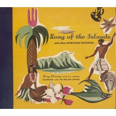 RAY KINNEY/HIS CORAL ISLANDERS/THE MULLEN SISTERS-SONGS OF THE ISLAND (CD)