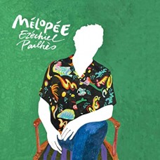 EZECHIEL PAILHES-MELOPEE (CD)