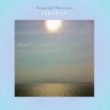 TAKAYUKI SHIRAISHI-PHOTON (2LP)