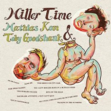 MATHIAS KOM & TOBY GOODSHANK-MILLER TIME (LP)