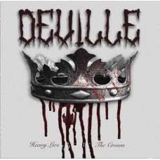 DEVILLE-HEAVY LIES THE CROWN (CD)