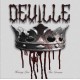 DEVILLE-HEAVY LIES THE CROWN (CD)