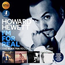 HOWARD HEWETT-I'M FOR REAL - THE ELEKTRA RECORDINGS 1986-1992 (4CD)