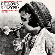 V/A-PILLOWS AND PRAYERS (CHERRY RED RECORDS 1982-1983) -ANNIV- (3CD)