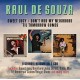 RAUL DE SOUZA-SWEET LUCY/DON'T ASK MY NEIGHBOURS/'TIL TOMORROW COMES (2CD)