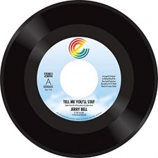 JERRY BELL-TELL ME YOU'LL STAY (7")