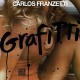 CARLOS FRANZETTI-GRAFFITI (LP)
