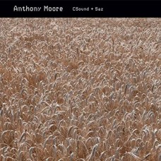 ANTHONY MOORE-C-SOUND & SAZ (CD)