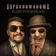 SUPERDOWNHOME-BLUES PYROMANIACS (LP)