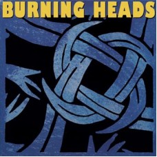 BURNING HEADS-BURNING HEADS (LP)