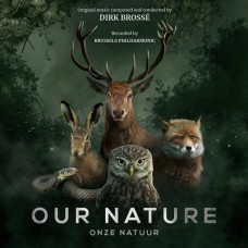 DIRK BROSSE & BRUSSELS PHILHARMONIC-ONZE NATUUR (CD)