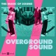 MUSIC OF SOUND-OVERGROUND SOUND (CD)