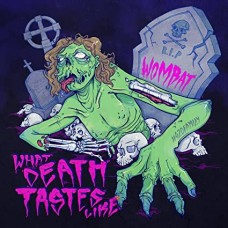 WOMBAT-WHAT DEATH TASTES LIKE (CD)