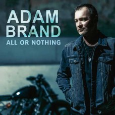 ADAM BRAND-ALL OR NOTHING (CD)