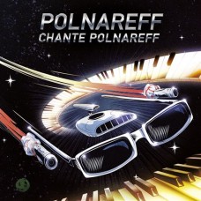 MICHEL POLNAREFF-POLNAREFF CHANTE POLNAREFF (4LP)