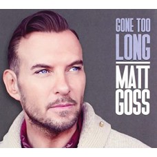 MATT GOSS-GONE TOO LONG (CD-S)