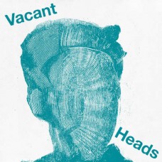 VACANT HEADS-VACANT HEADS (12")