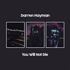 DARREN HAYMAN-YOU WILL NOT DIE (2LP)