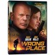 FILME-WRONG PLACE (DVD)