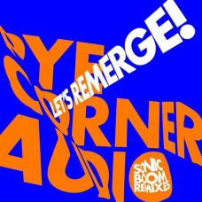 PYE CORNER AUDIO-LET'S REMERGE! -COLOURED- (10")