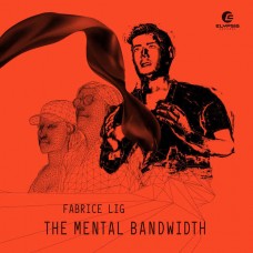 FABRICE LIG-MENTAL BANDWIDTH (CD)