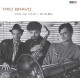 TRIO BRAVO+-PAS DE NAIN + HI-O-BA (CD)