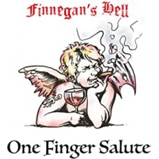 FINNEGAN'S HELL-ONE FINGER SALUTE (CD)