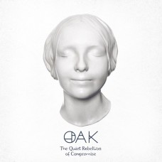 OAK-QUIET REBELLION OF COMPROMISE (CD)