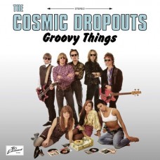 COSMIC DROPOUTS-GROOVY THINGS (2CD)