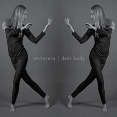 ANNASARA-DEAR BODY (CD)