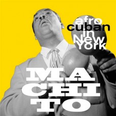 MACHITO-AFRO-CUBAN IN NEW YORK (LP)