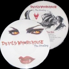 DEVILS WHOREHOUSE-HOWLING - PICTURE (LP)