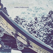 BVDUB & NETHERWORLD-EQUILIBRIUM (CD)