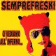 SEMPREFRESKI-CI VEDIAMO ALL'INFERNO -COLOURED- (LP)