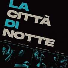 LA CITTA DI NOTTE-LA CITTA' DI NOTTE (LP)