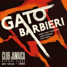 GATO BARBIERI-CLUB JAMAICA (BUENOS AIRES) EN VIVO 1961 (LP)