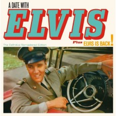 ELVIS PRESLEY-A DATE WITH ELVIS + ELVIS IS BACK! (CD)