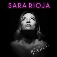 SARA RIOJA-RENACER (CD)